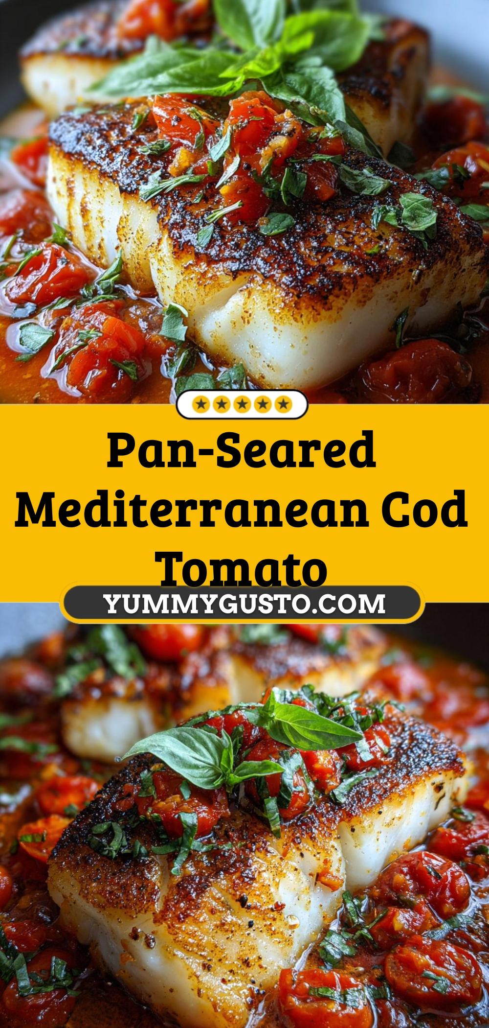 Pan-Seared Mediterranean Cod in Tomato Basil Sauce for Bright Flavors - Yummy Gusto